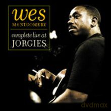 Wes Montgomery: Complete Live at Jorgies [CD]