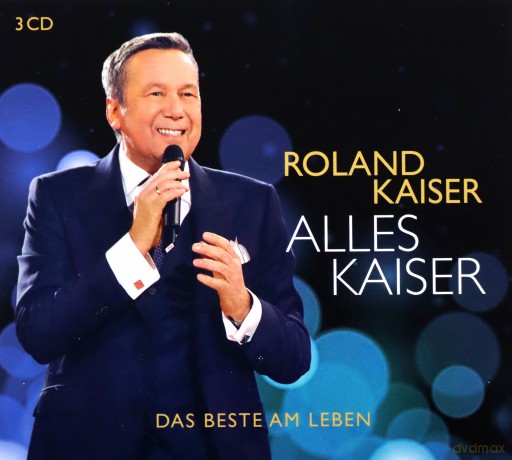 Roland Kaiser: Alles Kaiser (das Beste am Leben) [3CD]