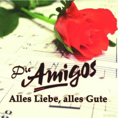 die Amigos: Alles Liebe,Alles Gute [CD]
