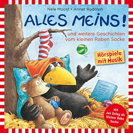 Delay Rabe Socke: Alles Meins!...und weitere Geschichten [CD]