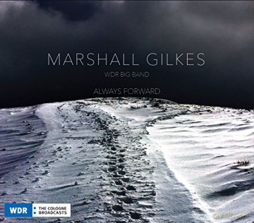 Marshall Gilkes: Always Forward [CD]