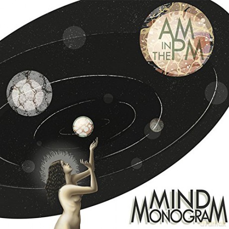 Mind Monogram: Am in the Pm [CD]