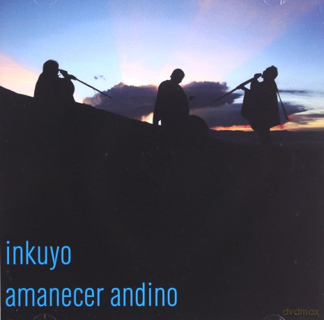 Inkuyo: Amanecer Andino [CD]