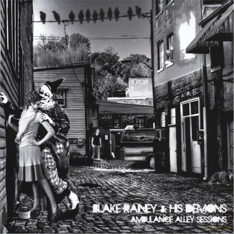 Blake Rainey: Ambulance Alley Sessions [CD]