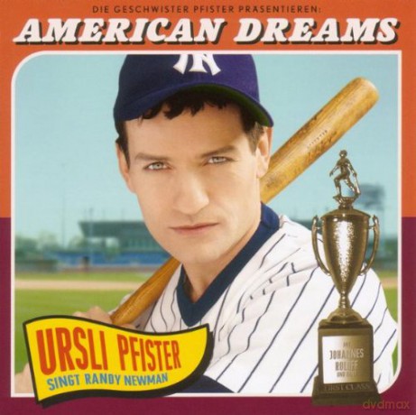die Geschwister Pfister: American Dreams-Ursli Pfister Singt Randy Newman [CD]