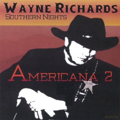 Wayne Southern Nights Richards: Americana 2 [CD]