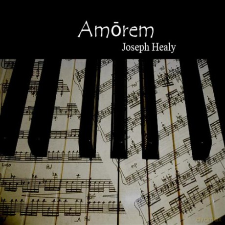 Joseph Healy: Amorem [CD]