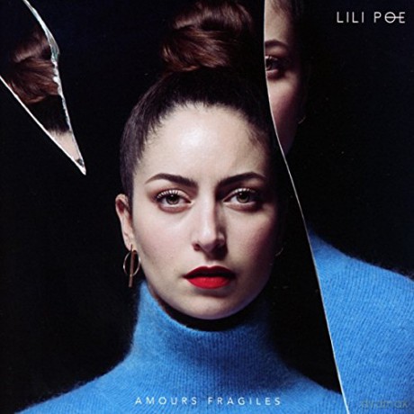 Lili Poe: Amours Fragiles [CD]