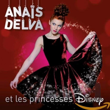Anais Delva: Anais Delva et les Princesses Disney [CD]