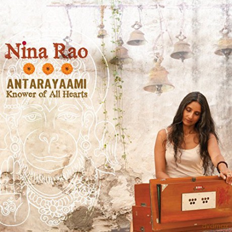 Nina Rao: Anatarayaami - Knower of all Hearts [2CD]
