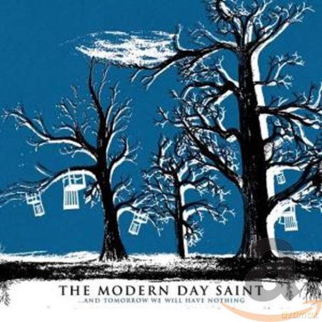 the Modern Saint: And Tomorrow We Will Have... [CD]