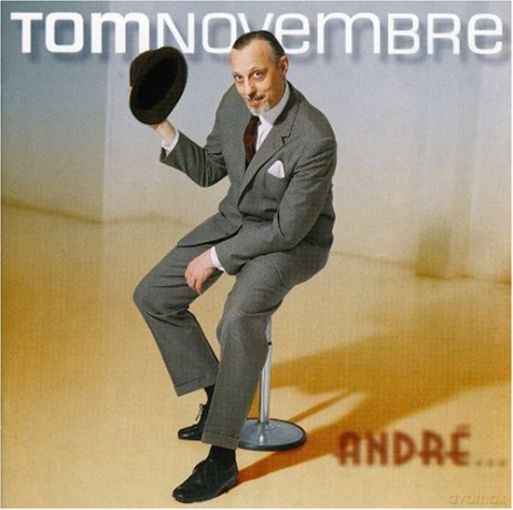 Tom Novembre: Andre [CD]