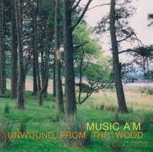 Music Am ex-To Rococo Rot and Mogwai: Unwound From The Wood [CD]