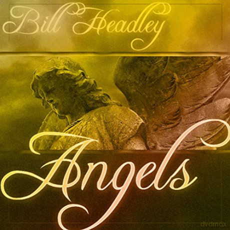 Bill Headley: Angels [CD]
