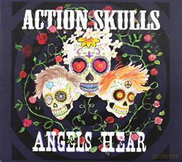 Action Skulls: Angels Hear [CD]