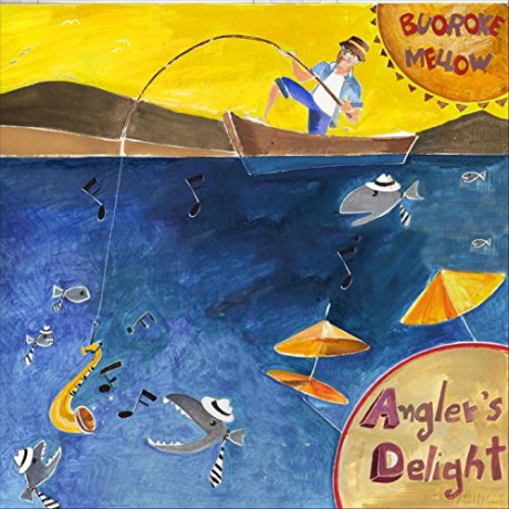 Bouoroke Mello: Angler's Delight [CD]