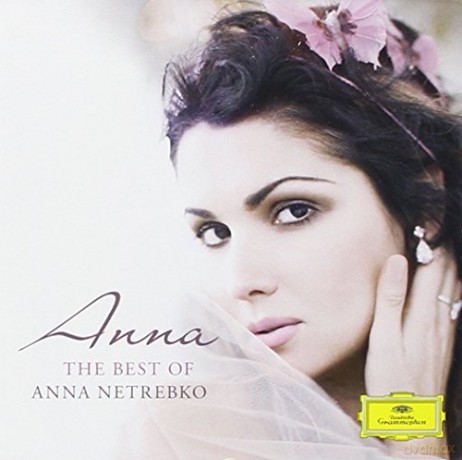 Anna Netrebko: Anna - The Best of Anna Netrebko [CD]