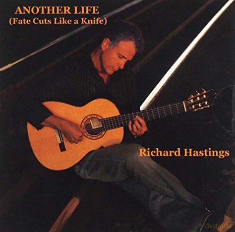 Richard Hastings: Another Life (Fate Cuts Like A Knife) [CD]