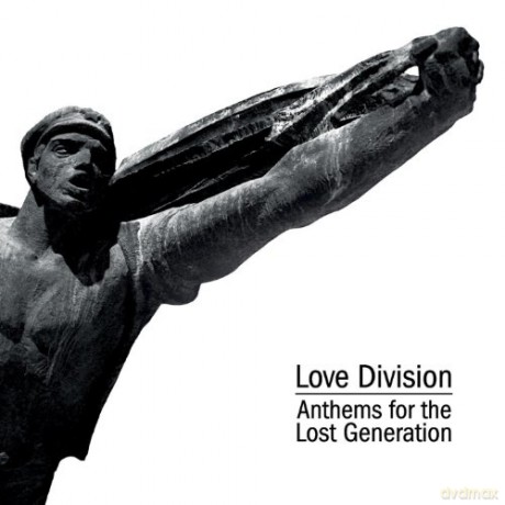 Love Division: Anthems for the Lost Generatio [CD]
