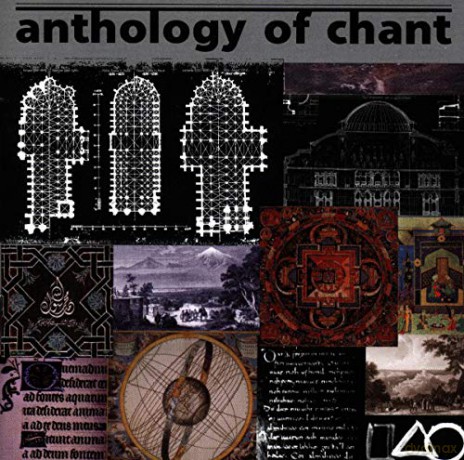 Anthology of Chant [CD]