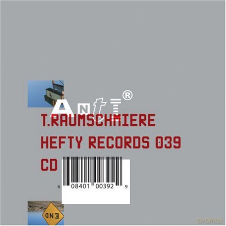 T.Raumschmiere: Anti [CD]