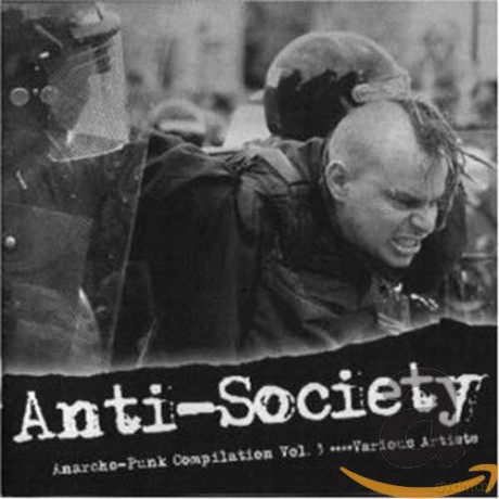 Anti-Society (Anarcho Punk Vol.3) [CD]
