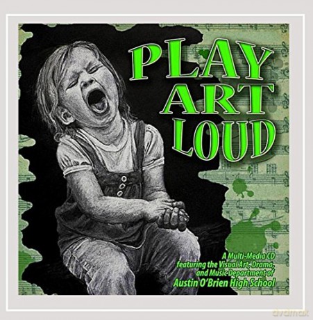 Autsin High School O'Brien: Aob-Play Art Loud [CD]