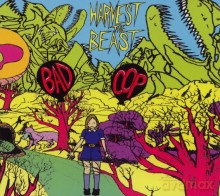 Bad Cop: Harvest The Beast [CD]
