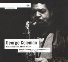 George Coleman, Hilton Ruiz, Sam Jones, Billy Higgins: Amsterdam After Dark [CD]