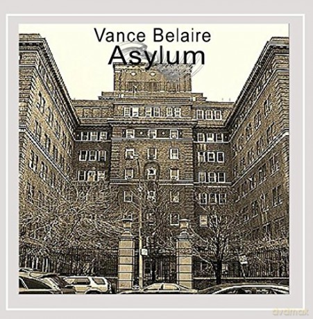 Vance Belaire: Asylum [CD]