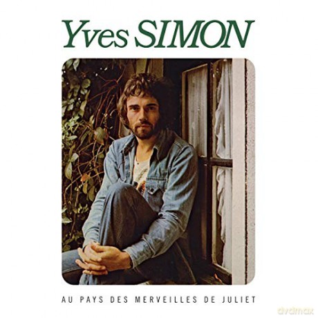 Yves Simon: Au Pays des Merveilles de Juliet [CD]