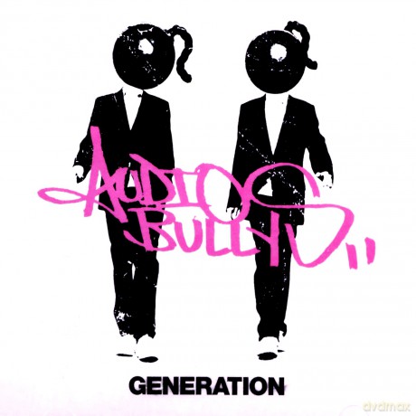 Audio Bullys: Audio Bullys Generation [CD]