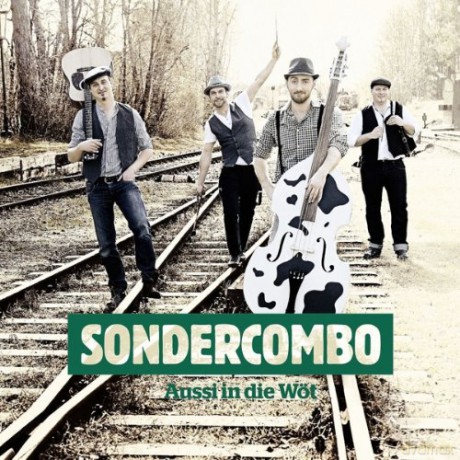Sondercombo: Aussi in die Wöt [CD]