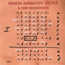 Simon Nabatov Octet: A Few Incidences [CD]
