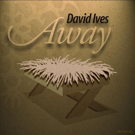 David Ives: Away [CD]