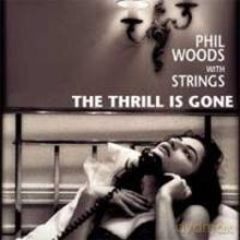 Phil Woods with Bill Charlap, Steve Gilmore, Bill Goodwin: The Thrill Is Gone [Winyl]