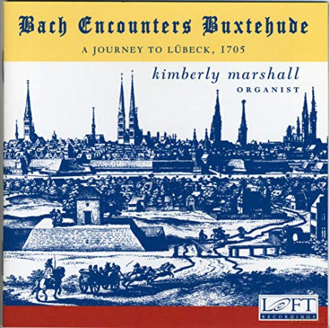 Kimberly Marshall: Bach Encounters Buxtehude [CD]