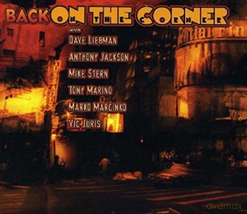 Dave Liebman: Back On The Corner [CD]