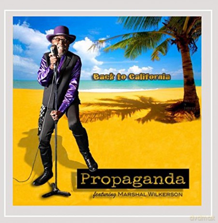Propaganda: Back to California [CD]