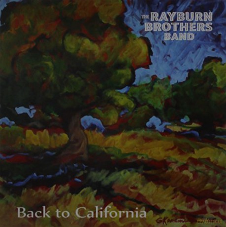 Rayburn Brothers Band: Back to California [CD]