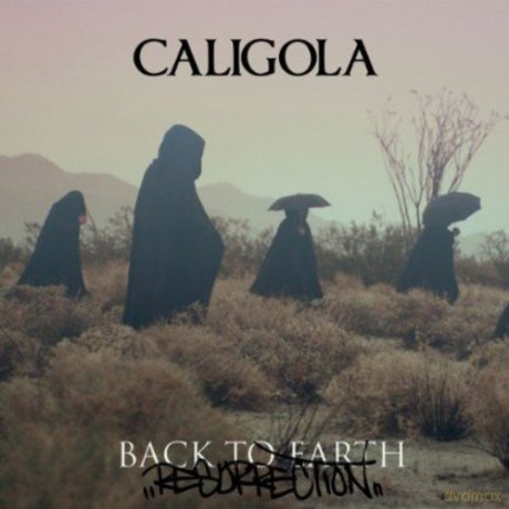 Caligola: Back To Earth - Resurrection (New Edition inkl. 8 Bonustracks) [CD]