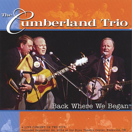 Cumberland Trio: Back Where We Began Live [CD]