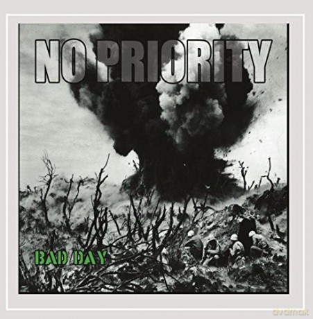 No Priority: Bad Day [CD]