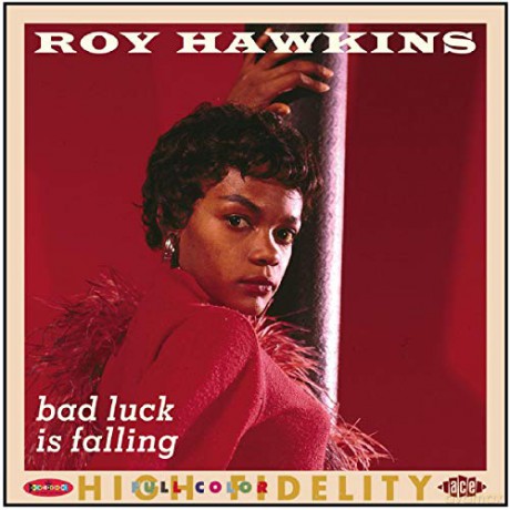Roy Hawkins: Bad Luck Is Falling [CD]