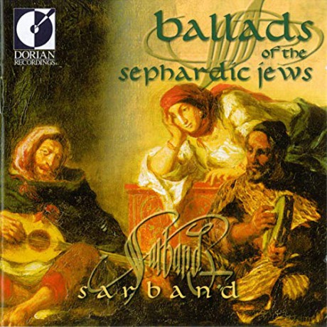 Sarband: Ballads of the Sephardic Jews [CD]