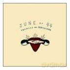 June Of 44: Tropics And Meridians [CD]