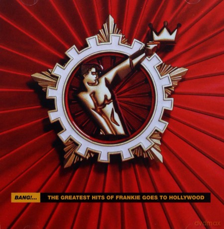 Frankie Goes to Hollywood: Bang!-the Best of Frankie Goes to Hollywood [CD]