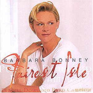 Barbara Bonney: Barbara Bonney: Fairest Isle [CD]