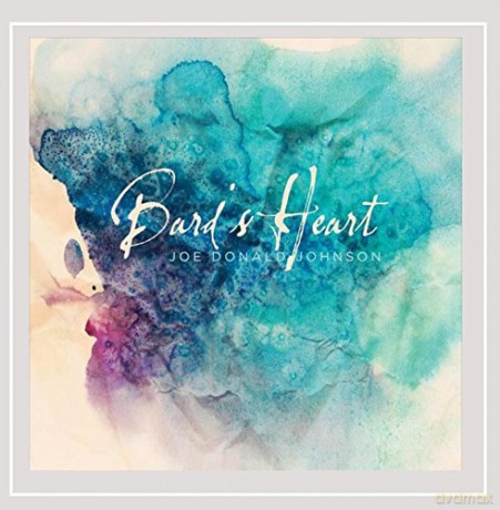 Joe Donald Johnson: Bard's Heart [CD]