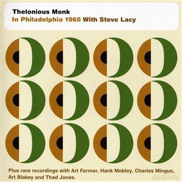 Thelonious Monk: In Philadelphia 1960 with Steve Lacy [CD]